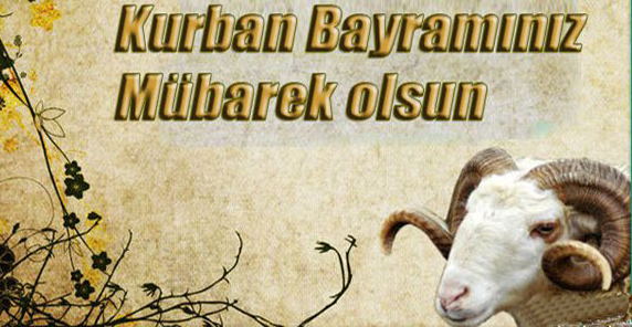 KURBAN BAYRAMINIZ KUTLU OLSUN